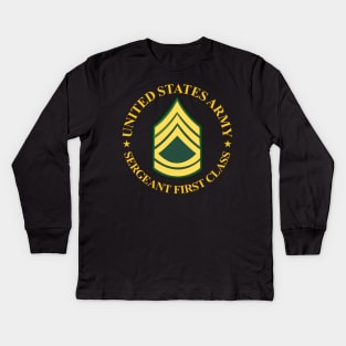 US Army - Sergeant First Class wo Bkgrd Kids Long Sleeve T-Shirt